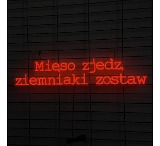 Neon LED Mięso zjedz, ziemniaki zostaw Neon LED Mięso zjedz, ziemniaki zostaw